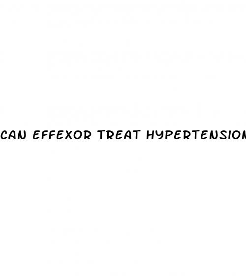 can effexor treat hypertension