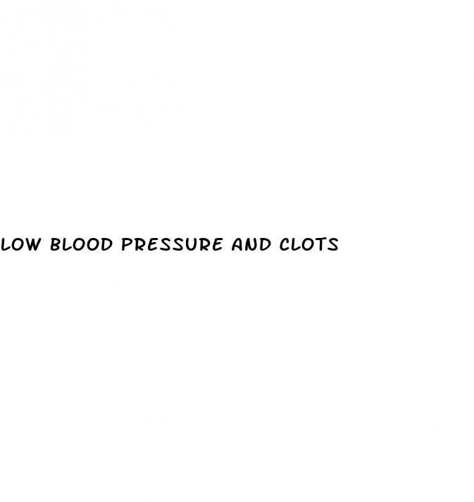 low blood pressure and clots