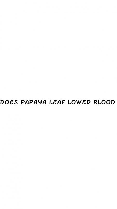 does papaya leaf lower blood pressure