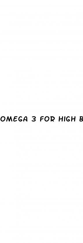 omega 3 for high blood pressure