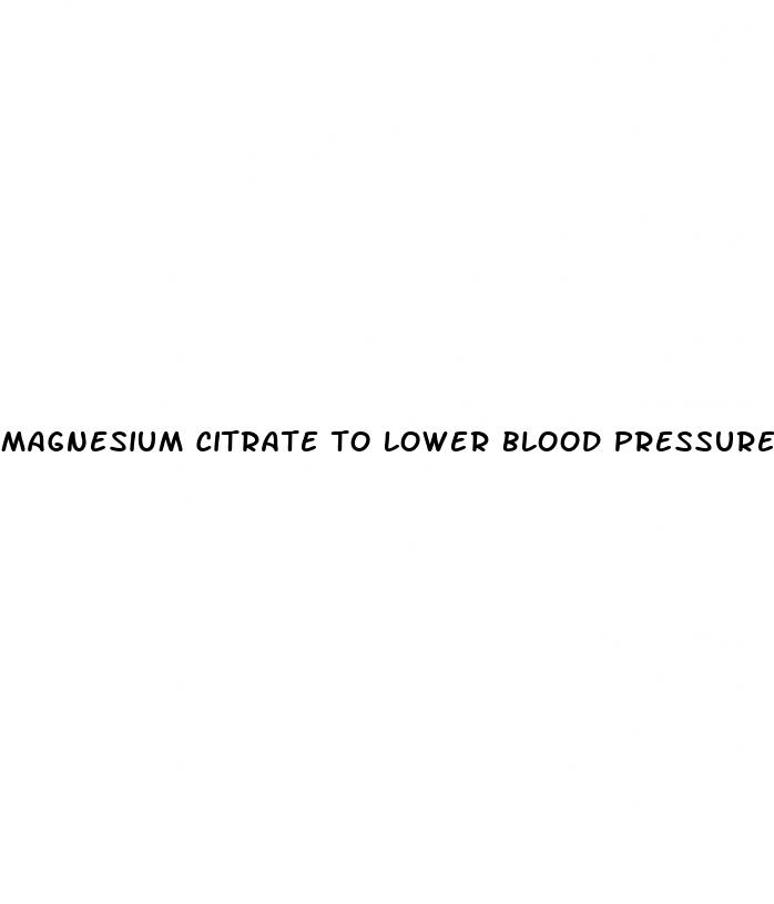 magnesium citrate to lower blood pressure