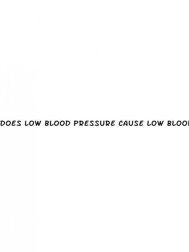 does low blood pressure cause low blood sugar