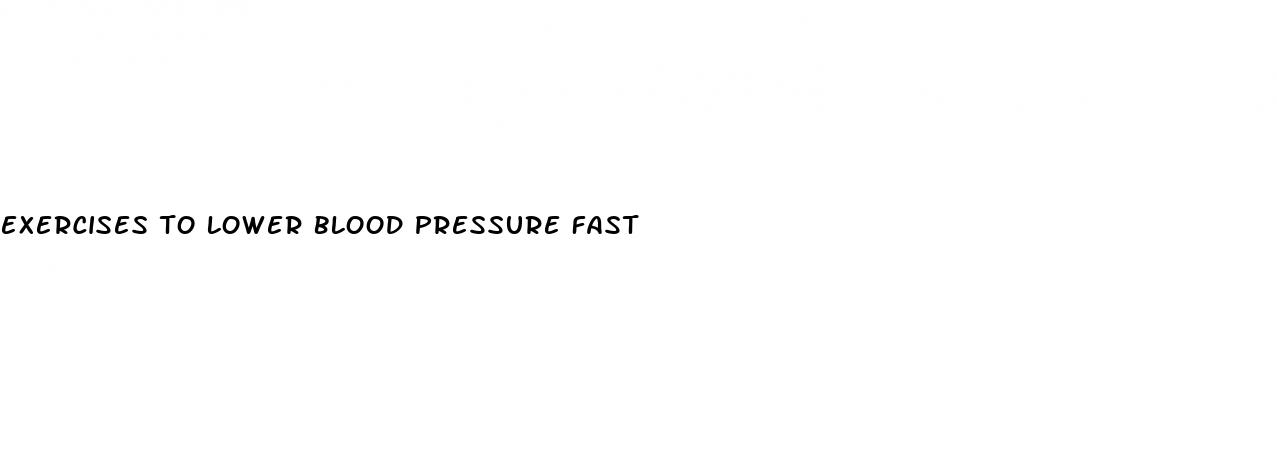 exercises to lower blood pressure fast
