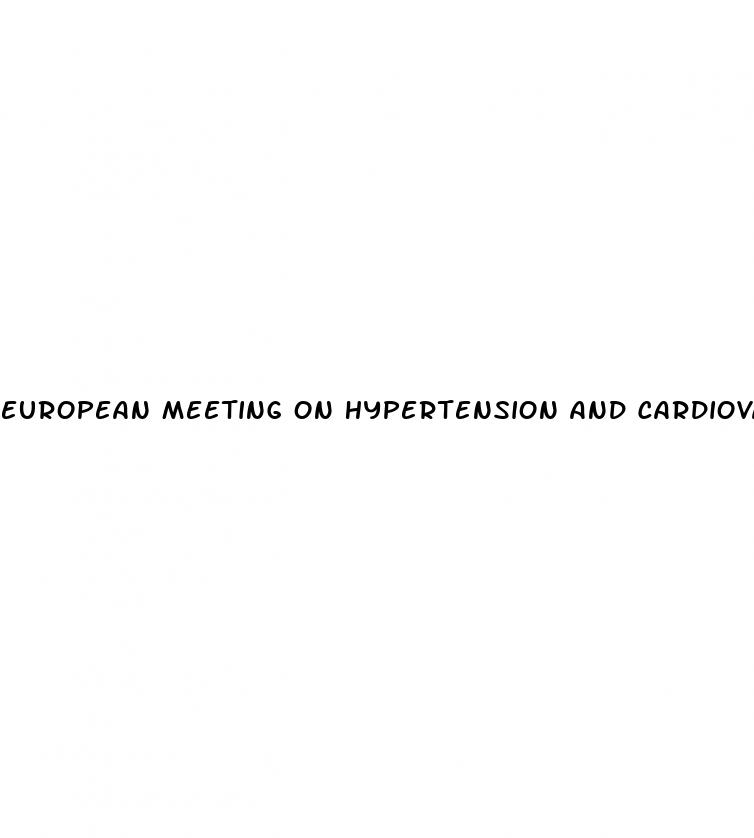 european meeting on hypertension and cardiovascular protection