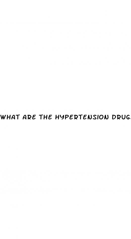 what are the hypertension drugs