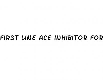 first line ace inhibitor for hypertension