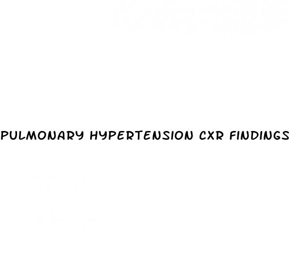 pulmonary hypertension cxr findings