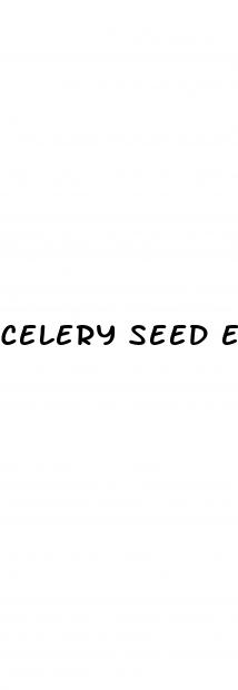 celery seed extract for high blood pressure reviews