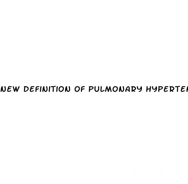new definition of pulmonary hypertension