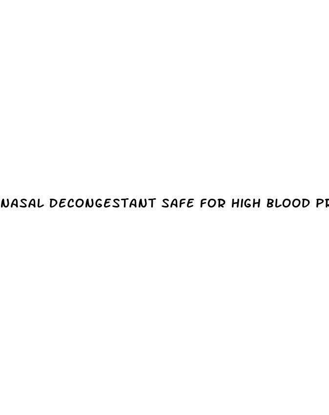 nasal decongestant safe for high blood pressure