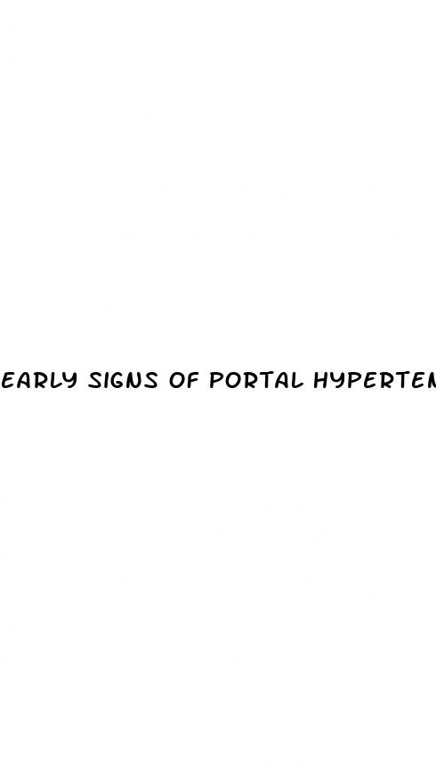 early signs of portal hypertension