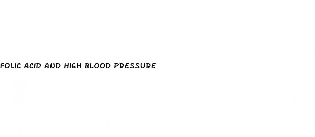 folic acid and high blood pressure