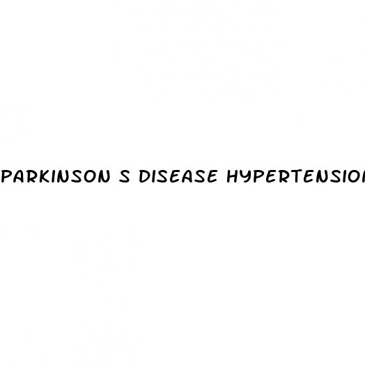parkinson s disease hypertension