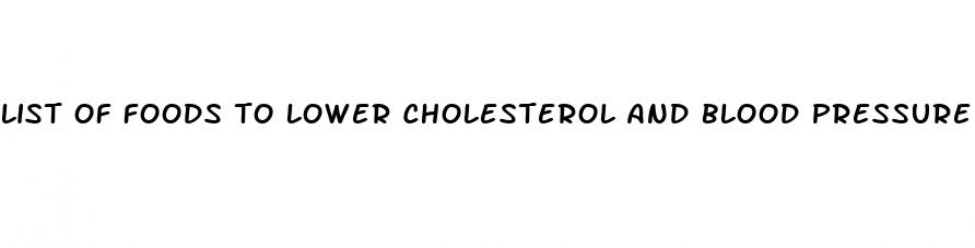 list of foods to lower cholesterol and blood pressure