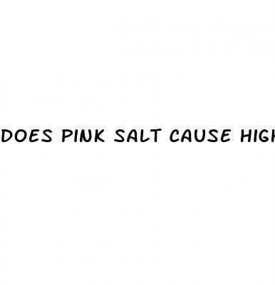 does pink salt cause high blood pressure