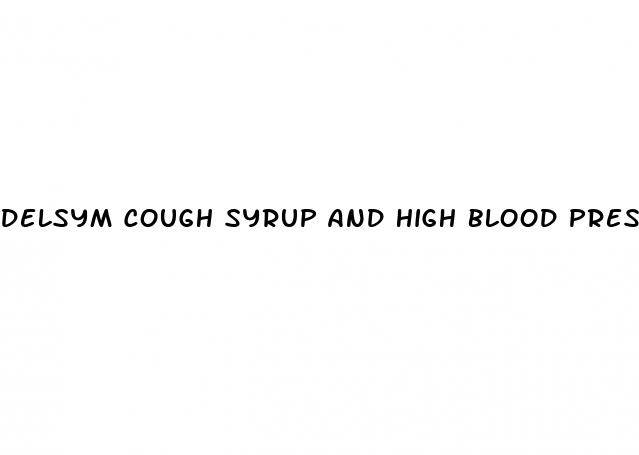 delsym cough syrup and high blood pressure