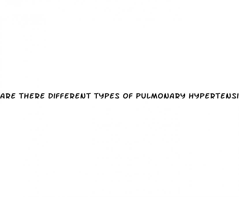 are there different types of pulmonary hypertension