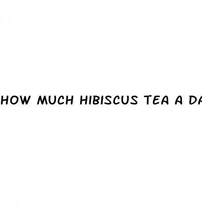 how much hibiscus tea a day to lower blood pressure