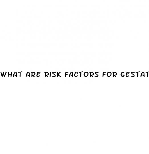 what are risk factors for gestational hypertension at any age
