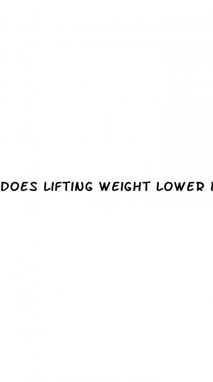 does lifting weight lower blood pressure