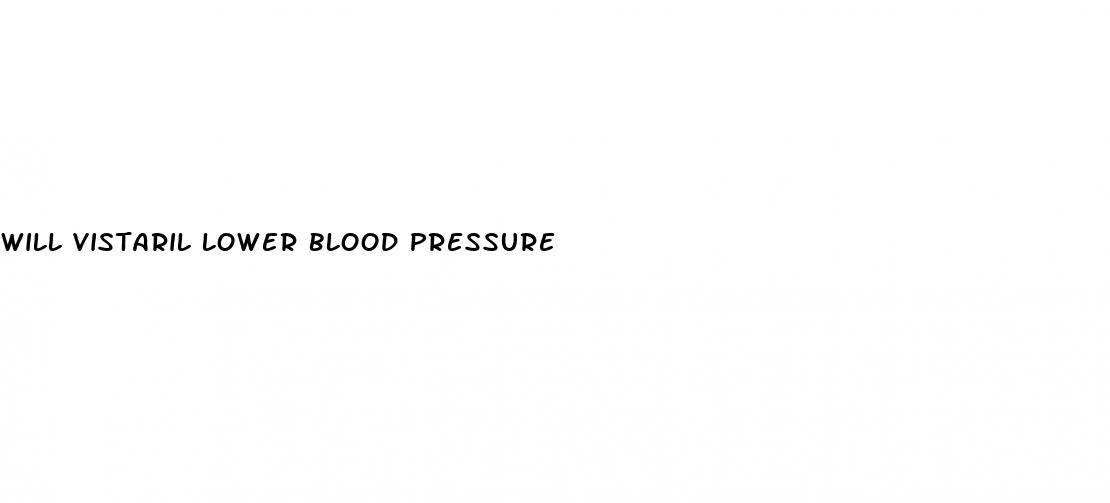 will vistaril lower blood pressure