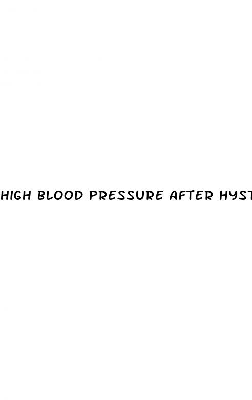 high blood pressure after hysterectomy