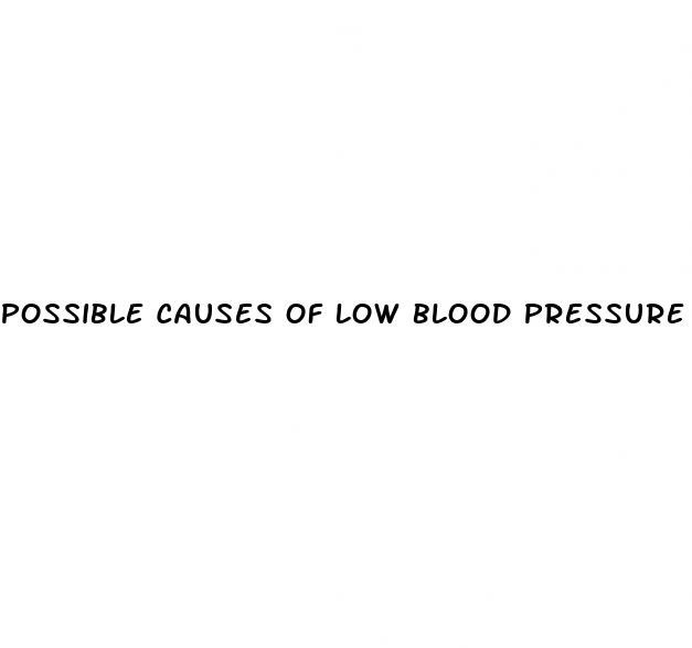 possible causes of low blood pressure