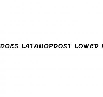 does latanoprost lower blood pressure