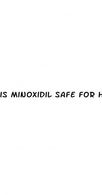 is minoxidil safe for hypertension