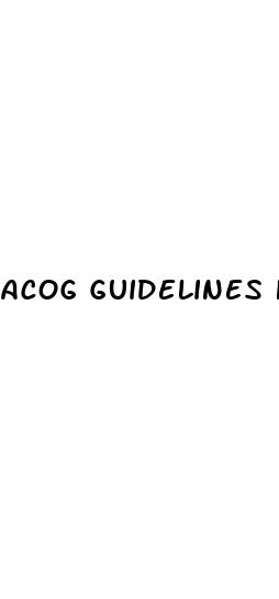 acog guidelines hypertension pregnancy
