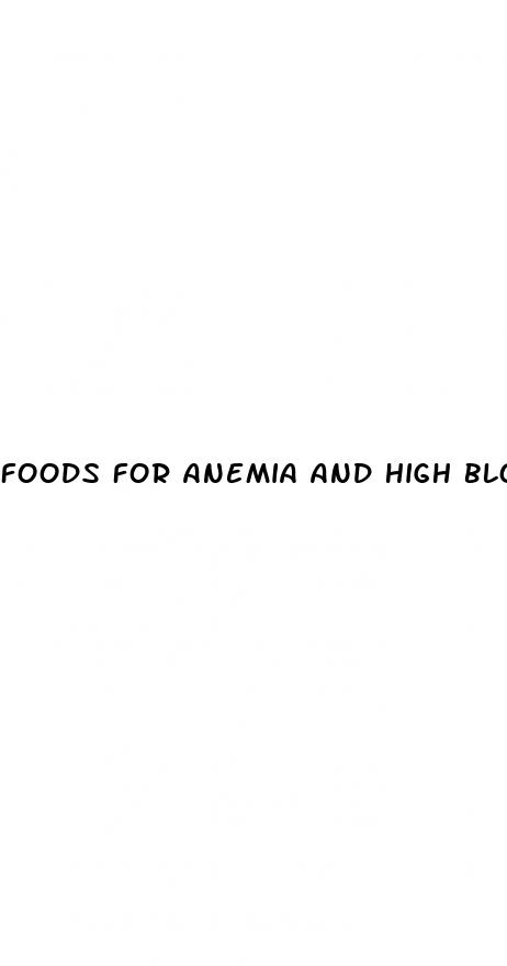 foods for anemia and high blood pressure