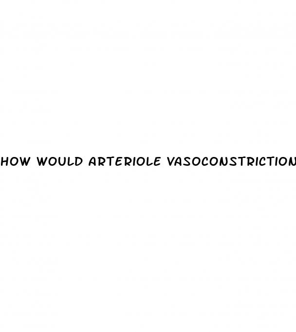 how would arteriole vasoconstriction cause pulmonary hypertension