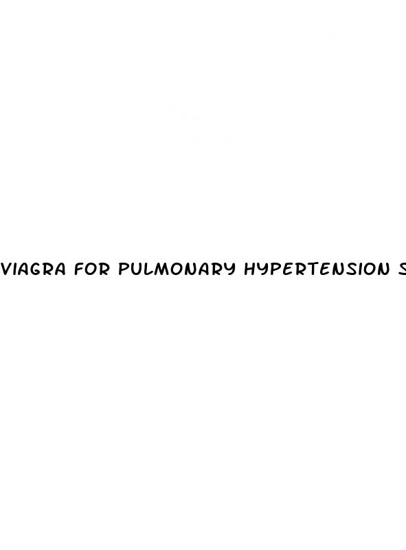 viagra for pulmonary hypertension side effects