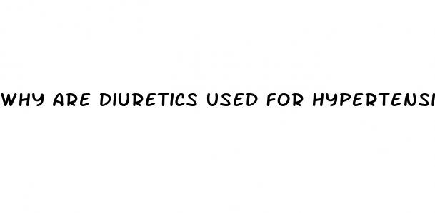 why are diuretics used for hypertension