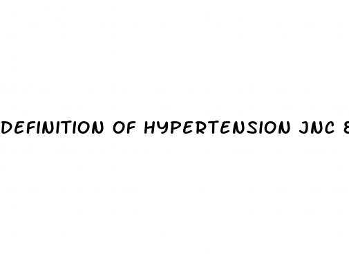 definition of hypertension jnc 8