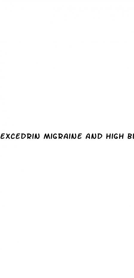 excedrin migraine and high blood pressure