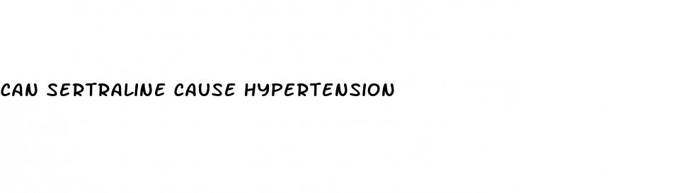 can sertraline cause hypertension