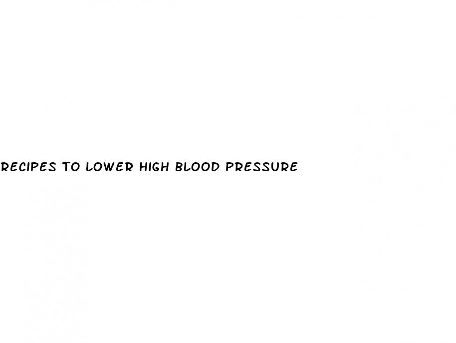 recipes to lower high blood pressure