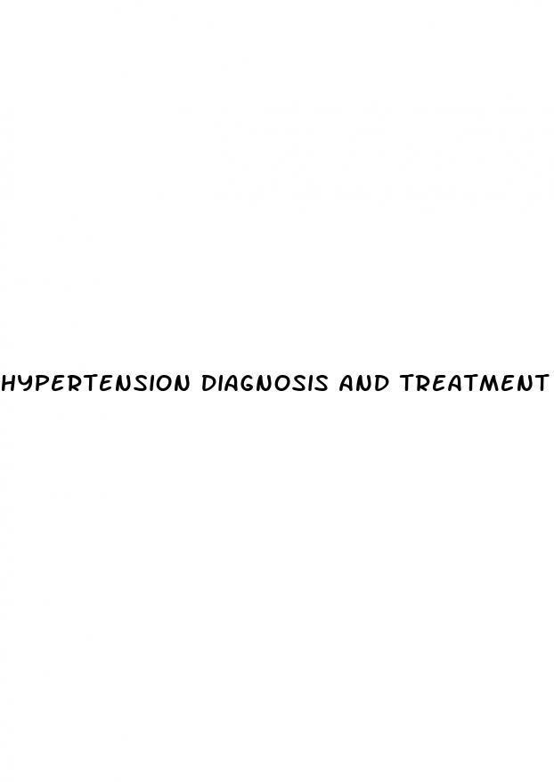hypertension diagnosis and treatment