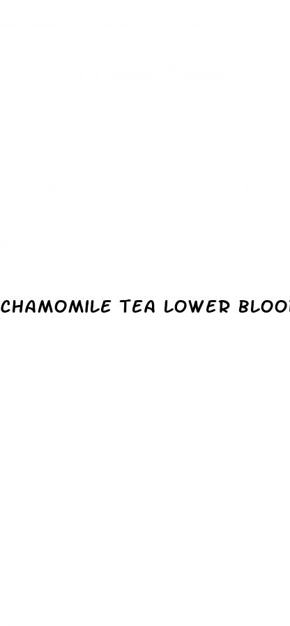 chamomile tea lower blood pressure