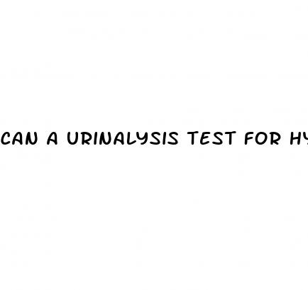 can a urinalysis test for hypertension