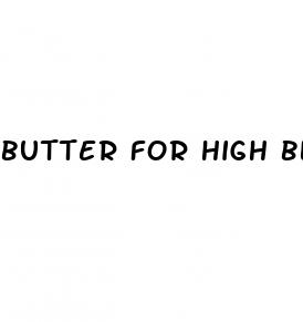 butter for high blood pressure