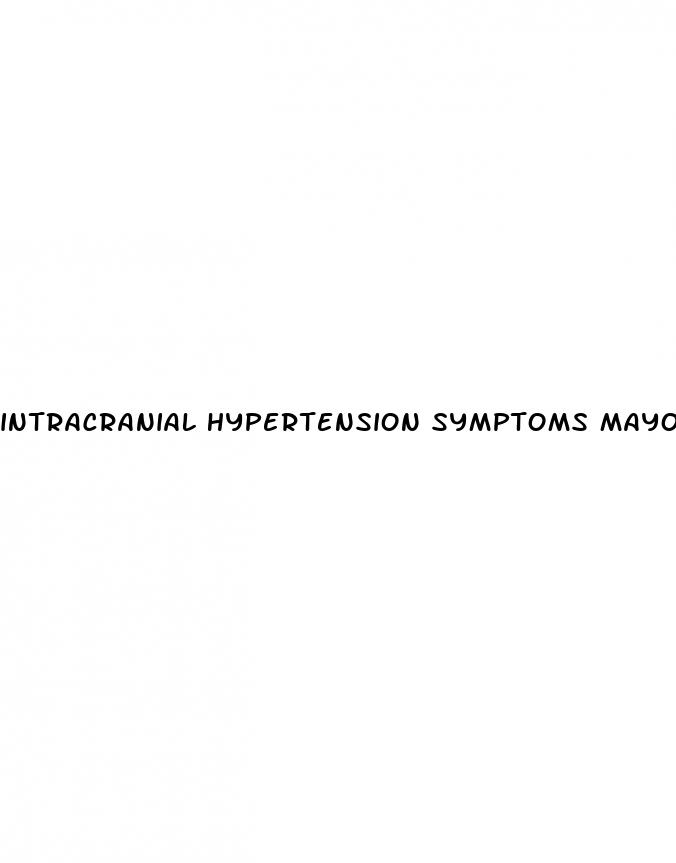 intracranial hypertension symptoms mayo clinic