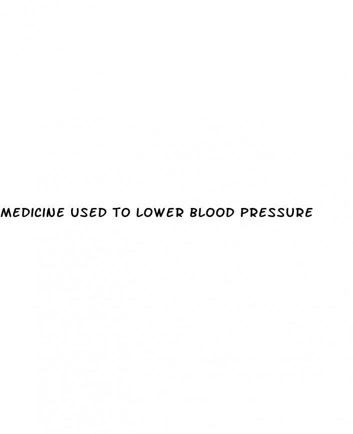 medicine used to lower blood pressure