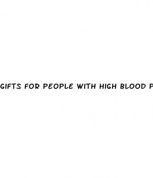 gifts for people with high blood pressure
