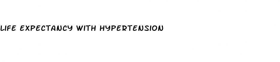 life expectancy with hypertension