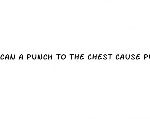 can a punch to the chest cause pulmonary hypertension