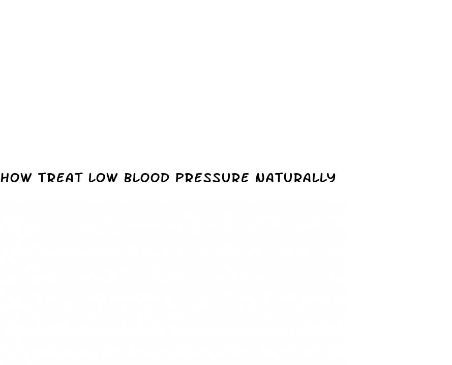 how treat low blood pressure naturally