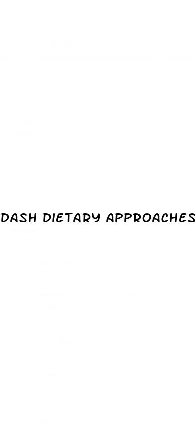dash dietary approaches to stop hypertension