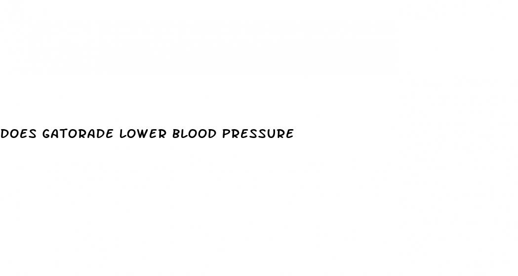 does gatorade lower blood pressure